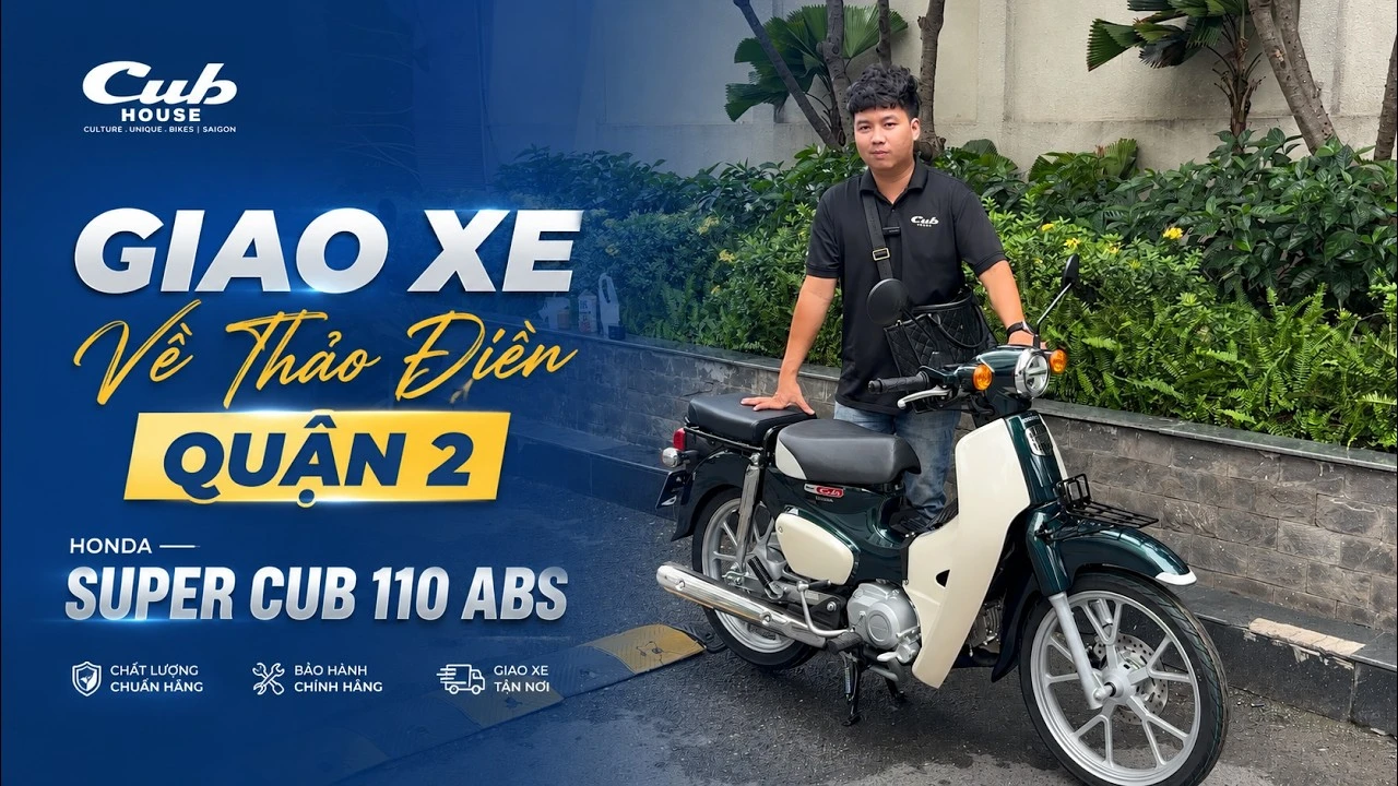 Giao xe Honda SuperCub 110 ABS Nhật Xanh Nhớt về Phường Thảo Điền 41 Giao xe Honda SuperCub 110 ABS Nhật Xanh Nhớt về Phường Thảo Điền